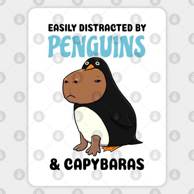 Easily Distracted by Penguins and Capybaras Magnet by capydays